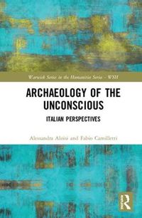 Cover image for Archaeology of the Unconscious: Italian Perspectives