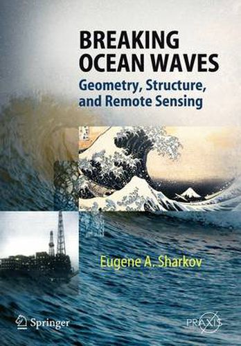 Cover image for Breaking Ocean Waves: Geometry, Structure and Remote Sensing