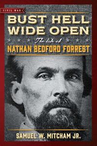 Cover image for Bust Hell Wide Open