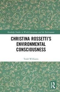 Cover image for Christina Rossetti's Environmental Consciousness