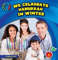 Cover image for We Celebrate Hanukkah in Winter