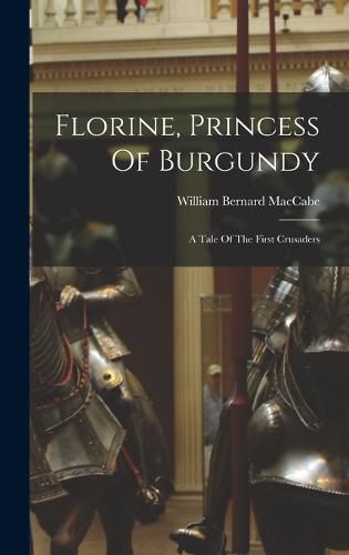 Florine, Princess Of Burgundy