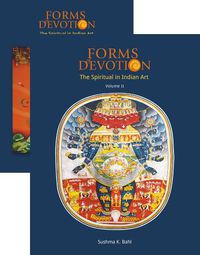 Cover image for Forms Of Devotion: The Spiritual in Indian Art Vol I & II