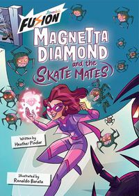 Cover image for Magnetta Diamond and the Skate Mates