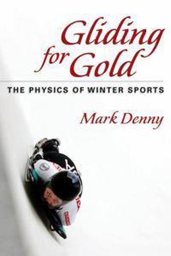 Cover image for Gliding for Gold: The Physics of Winter Sports