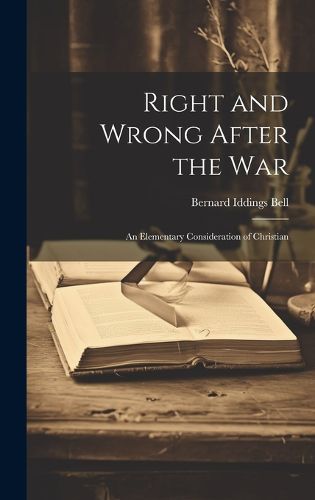 Cover image for Right and Wrong After the War
