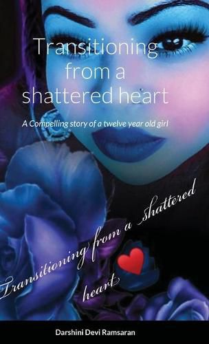 Cover image for Transitioning from a shattered heart