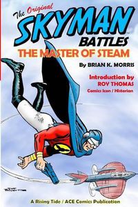 Cover image for The Original Skyman Battles the Master of Steam