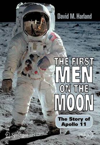 Cover image for The First Men on the Moon: The Story of Apollo 11