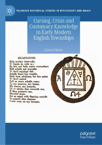 Cover image for Cursing, Crisis and Customary Knowledge in Early Modern English Townships