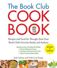 Cover image for Book Club Cookbook: Recipes and Food for Thought from Your Book Club's Favorite Authors