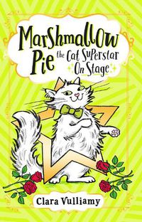 Cover image for Marshmallow Pie The Cat Superstar On Stage