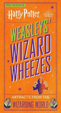 Cover image for Harry Potter: Weasleys' Wizard Wheezes: Artifacts from the Wizarding World