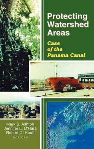 Cover image for Protecting Watershed Areas: Case of the Panama Canal: Case of the Panama Canal