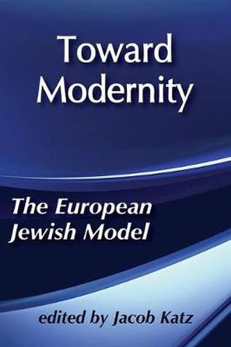 Cover image for Toward Modernity: European Jewish Model