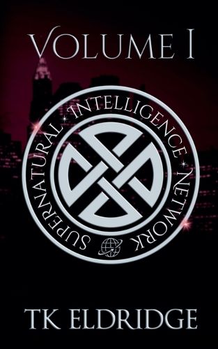 Cover image for The Supernatural Intelligence Network - Volume One