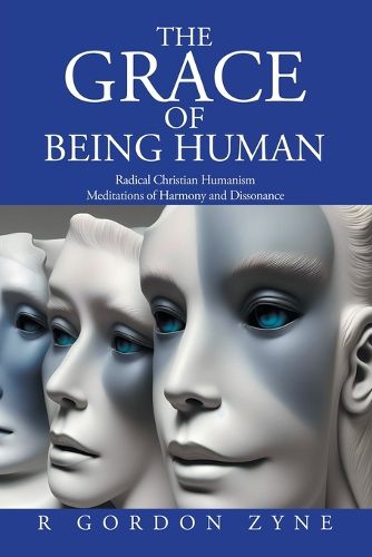 Cover image for The Grace of Being Human