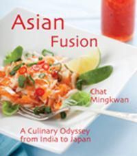 Cover image for Asian Fusion: A Culinary Odyssey from India to Japan