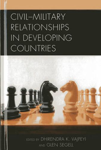 Civil-Military Relationships in Developing Countries