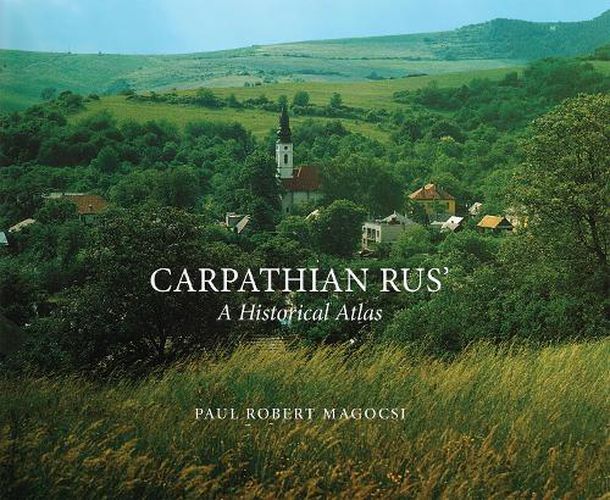 Cover image for Carpathian Rus': A Historical Atlas