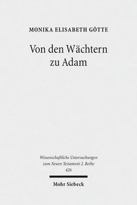 Cover image for Von den Wachtern zu Adam: Fruhjudische Mythen uber die Ursprunge des Boesen und ihre fruhchristliche Rezeption