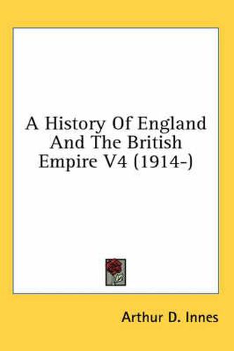 Cover image for A History of England and the British Empire V4 (1914-)