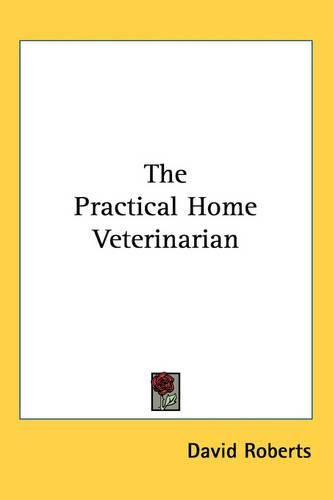 Cover image for The Practical Home Veterinarian