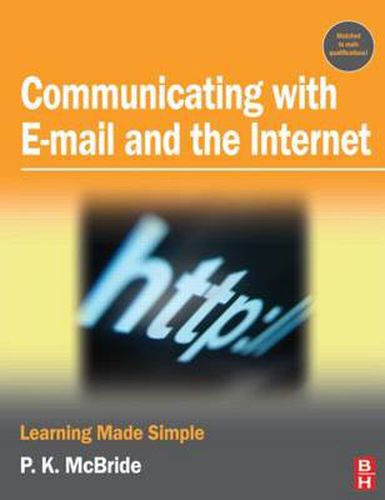 Cover image for Communicating with Email and the Internet: Learning Made Simple