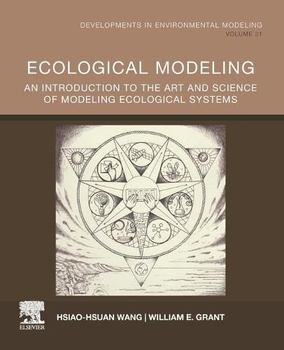 Cover image for Ecological Modeling: An Introduction to the Art and Science of Modeling Ecological Systems