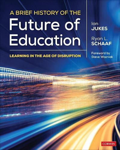 Cover image for A Brief History of the Future of Education: Learning in the Age of Disruption