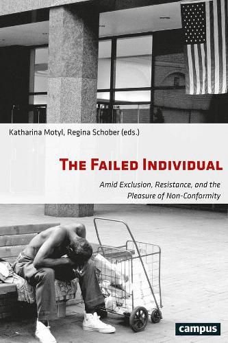 Cover image for The Failed Individual: Amid Exclusion, Resistance, and the Pleasure of Non-Conformity