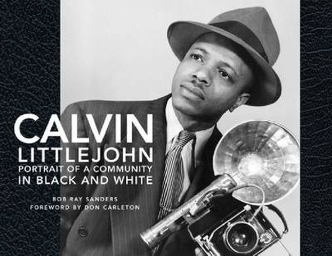 Cover image for Calvin Littlejohn: Portrait of a Community in Black and White