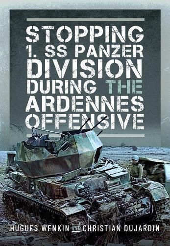 Cover image for Stopping 1. SS Panzer Division during the Ardennes Offensive