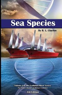 Cover image for Sea Species: Vol. 1 of the Evolution River Series