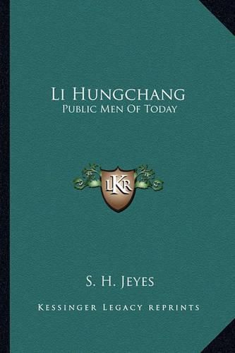 Cover image for Li Hungchang: Public Men of Today