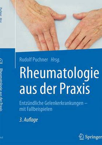 Cover image for Rheumatologie aus der Praxis: Entzundliche Gelenkerkrankungen - mit Fallbeispielen