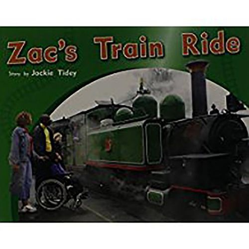 Zac's Train Ride: Individual Student Edition Yellow (Levels 6-8)