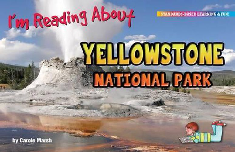 Cover image for I'm Reading about Yellowstone National Park