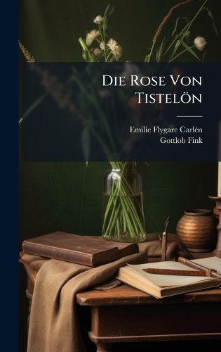 Cover image for Die Rose Von Tisteloen
