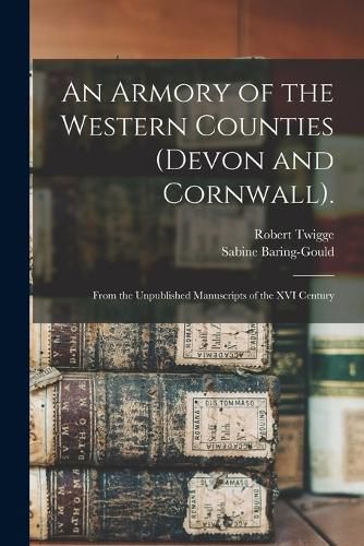 Cover image for An Armory of the Western Counties (Devon and Cornwall).