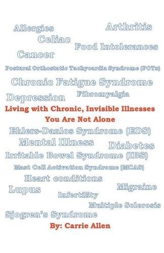 Cover image for Living with Chronic, Invisible Illnesses You Are Not Alone