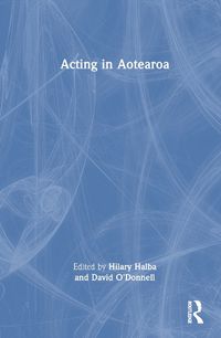 Cover image for Acting in Aotearoa