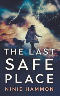 Cover image for The Last Safe Place