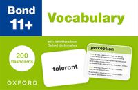 Cover image for Bond 11+: Bond 11+ Vocabulary Flashcards for Ages 9-11: 200 flashcards ready for the 2025 exams