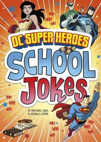 Cover image for DC Super Heroes School Jokes