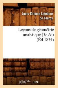 Cover image for Lecons de Geometrie Analytique (3e Ed) (Ed.1834)