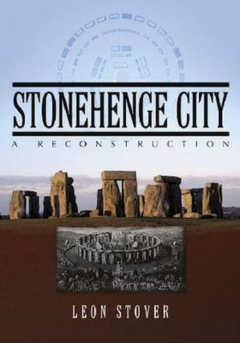 Stonehenge City: A Reconstruction