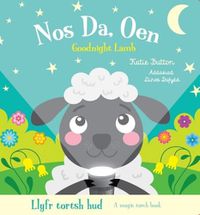 Cover image for Llyfr Tortsh Hud: Nos Da Oen / Magic Torch Book: Goodnight Lamb