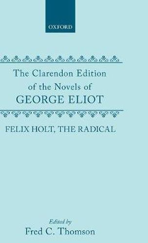 Cover image for Felix Holt, the Radical