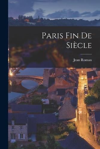 Cover image for Paris Fin De Siecle